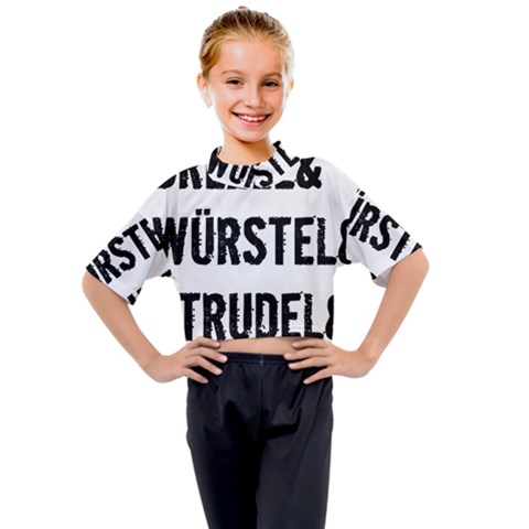 Its A German Thing Bier Brezel Wurstel Strudel Schnitzel Kids Mock Neck T-shirt by ConteMonfrey