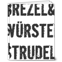 Its A German Thing Bier Brezel Wurstel Strudel Schnitzel 8  X 10  Hardcover Notebook by ConteMonfrey