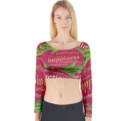 Fulfillment Satisfaction Happiness Long Sleeve Crop Top by Paksenen