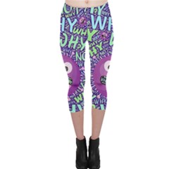 Why Not Question Reason Capri Leggings 