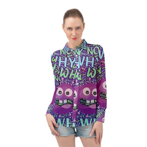 Why Not Question Reason Long Sleeve Chiffon Shirt by Paksenen