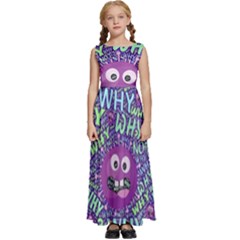 Why Not Question Reason Kids  Satin Sleeveless Maxi Dress