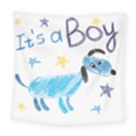 It s a boy Square Tapestry (Large) View1