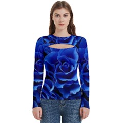 Blue Roses Flowers Plant Romance Blossom Bloom Nature Flora Petals Women s Cut Out Long Sleeve T-shirt by Proyonanggan