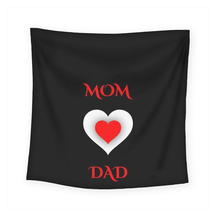 Mom And Dad, Father, Feeling, I Love You, Love Square Tapestry (Small)