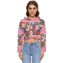 Flower Power Hippie Boho Love Peace Text Pink Pop Art Spirit Women s Lightweight Cropped Hoodie by Grandong