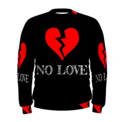 No Love, Broken, Emotional, Heart, Hope Men s Sweatshirt by nateshop