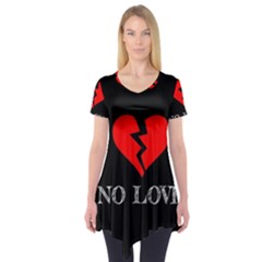 No Love, Broken, Emotional, Heart, Hope Short Sleeve Tunic  by nateshop