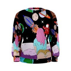 Girl Bed Space Planets Spaceship Rocket Astronaut Galaxy Universe Cosmos Woman Dream Imagination Bed Women s Sweatshirt