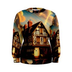 Village House Cottage Medieval Timber Tudor Split Timber Frame Architecture Town Twilight Chimney Women s Sweatshirt by Posterlux