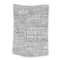 Kiss Me Before World War 3 Typographic Motif Pattern Small Tapestry