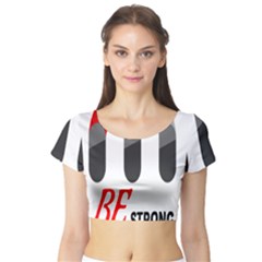 Be Strong  Short Sleeve Crop Top by Raju