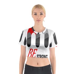 Be Strong  Cotton Crop Top by Raju