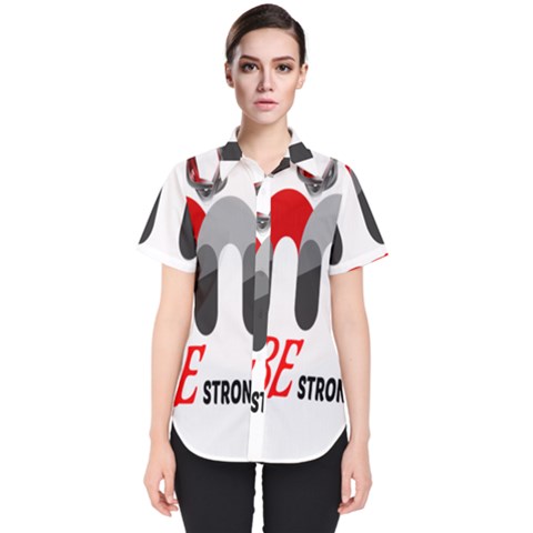 Be Strong  Women s Short Sleeve Shirt by Raju