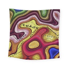 Chaos Unknown Unfamiliar Strange Square Tapestry (small)