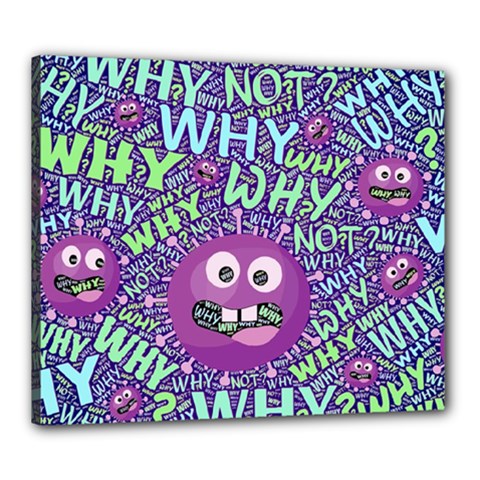 Why Not Question Reason Canvas 24  X 20  (stretched) by Paksenen