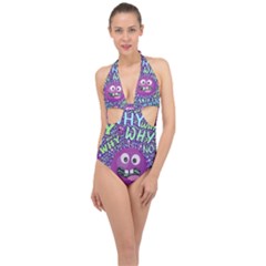 Why Not Question Reason Halter Front Plunge Swimsuit by Paksenen