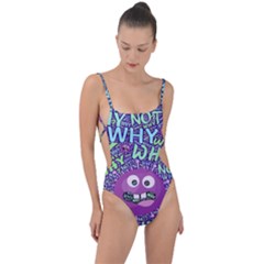 Why Not Question Reason Tie Strap One Piece Swimsuit by Paksenen