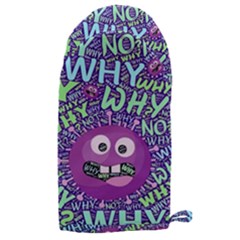 Why Not Question Reason Microwave Oven Glove by Paksenen