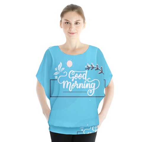 Background Good Morning Batwing Chiffon Blouse by anzea