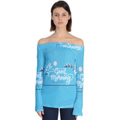 Background Good Morning Off Shoulder Long Sleeve Top by anzea