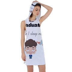 I Graduated Can I Sleep Now  Racer Back Hoodie Dress by Strawcherrys10