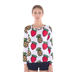 Strawberries Pineapples Fruits Women s Long Sleeve T-shirt