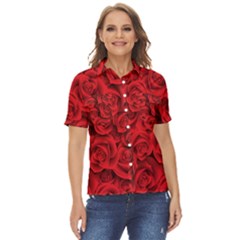 Red Roses , Red Buds, Red Roses Women s Short Sleeve Double Pocket Shirt