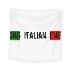 Strong Italian Energy Square Tapestry (small)