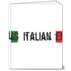 Strong Italian Energy 8  X 10  Softcover Notebook by ConteMonfrey