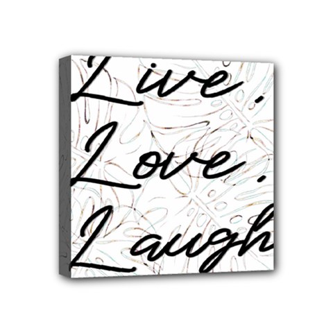 Live Love Laugh Monsteras Mini Canvas 4  X 4  (stretched) by ConteMonfrey