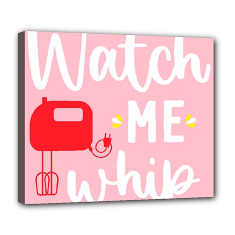 Watch Me Whip  Deluxe Canvas 24  X 20  (stretched)