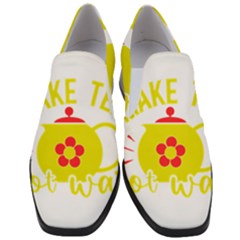 Make Tea Not War  Women Slip On Heel Loafers by ConteMonfrey