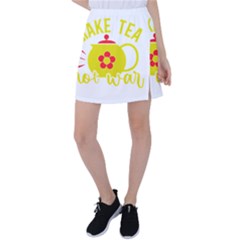 Make Tea Not War  Tennis Skirt