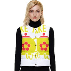 Make Tea Not War  Women s Button Up Puffer Vest by ConteMonfrey