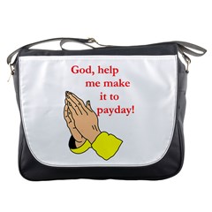 Payday Prayer  Messenger Bag by ColemantoonsFunnyStore