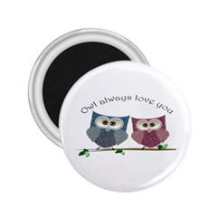 Owl Always Love You, Cute Owls Regular Magnet (round) by DigitalArtDesgins