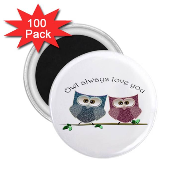 Owl always love you, cute Owls 100 Pack Regular Magnet (Round)