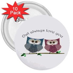 Owl Always Love You, Cute Owls 10 Pack Large Button (round) by DigitalArtDesgins