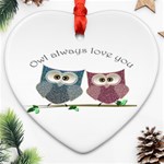 Owl always love you, cute Owls Heart Ornament (Two Sides) Front