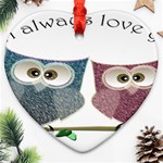 Owl always love you, cute Owls Heart Ornament (Two Sides) Back