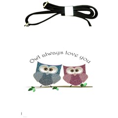 Owl Always Love You, Cute Owls Cross Shoulder Sling Bag by DigitalArtDesgins