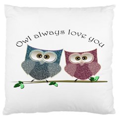 Owl Always Love You, Cute Owls Large Cushion Case (one Side) by DigitalArtDesgins