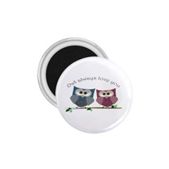 Owl Always Love You, Cute Owls Small Magnet (round) by DigitalArtDesgins