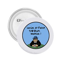 Losing At Poker 2 25  Button by ColemantoonsFunnyStore