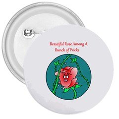 A Rose Among Pricks Large Button (round) by ColemantoonsFunnyStore