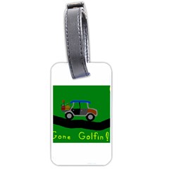 Gone Golfin Single-sided Luggage Tag by golforever12