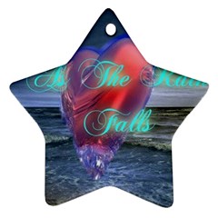 As The Rain Falls Star Ornament by AuthorPScott