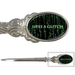 Lifes A Glitch Letter Opener