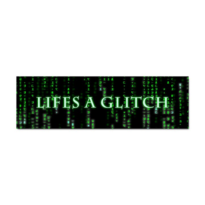 Lifes A Glitch Bumper Sticker 100 Pack